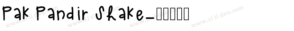 Pak Pandir Shake字体转换